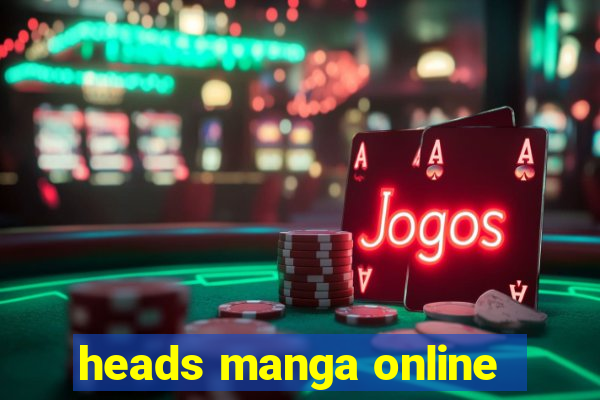 heads manga online